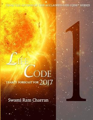 Swami Ram Charran, SWAMI RAM CHARRAN - Lifecode #1 Yearly Forecast for 2017 Bramha, Häftad