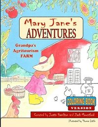 bokomslag Mary Janes Adventures - Grandpa's Agritourism Farm Coloring Book