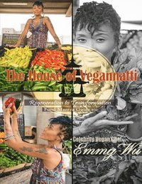 bokomslag The House of Vegannatti Food Mantra Guide 101