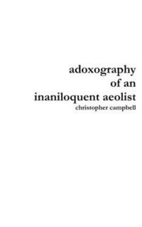 bokomslag Adoxography of an Inaniloquent Aeolist