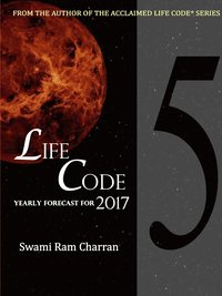 bokomslag Lifecode #5 Yearly Forecast for 2017 Narayan