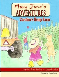 bokomslag Mary Jane's Adventures - Caroline's Hemp Farm Full Color