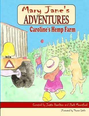 Mary Jane's Adventures - Caroline's Hemp Farm Full Color 1
