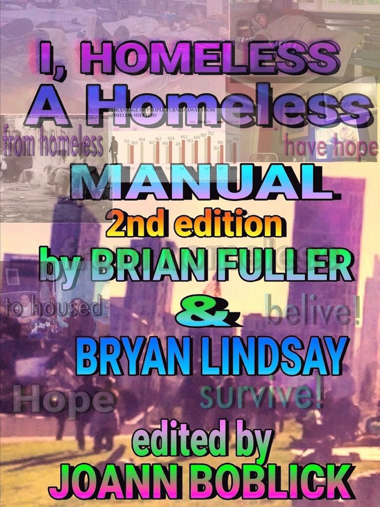 I, Homeless: A Homeless Manual 2nd Edition
