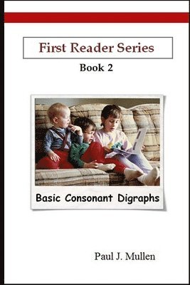 First Reader Series: Basic Consonant Digraphs 1