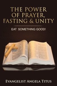 bokomslag Power of Prayer, Fasting & Unity