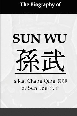 bokomslag Biography of Sun Wu