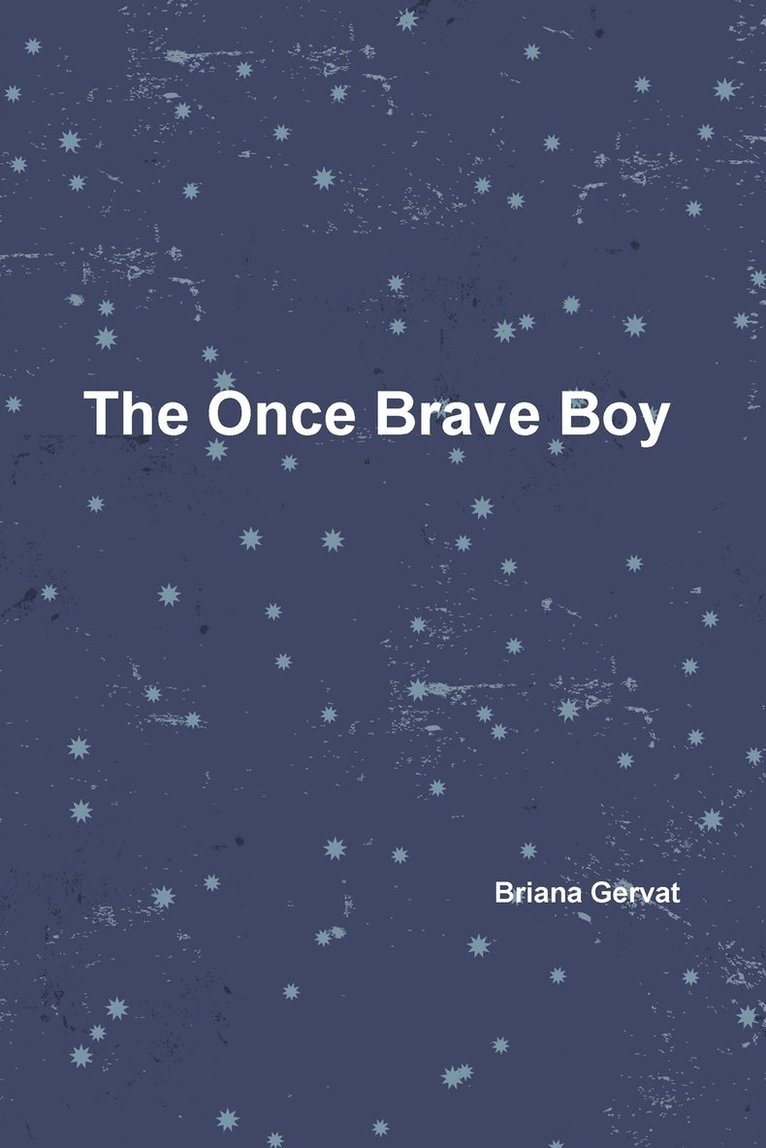 The Once Brave Boy 1