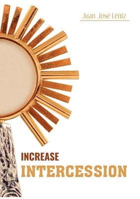 bokomslag Increase Intercession