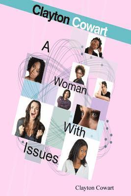 A Woman With Issues 1
