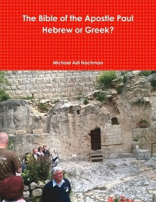 Bible of the Apostle Paul Greek or Hebrew