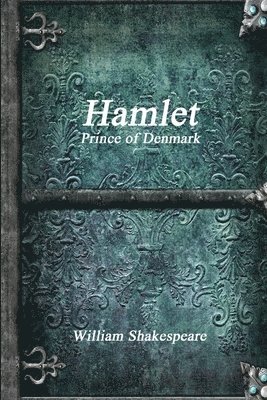 William Shakespeare - Hamlet, Prince of Denmark, Häftad