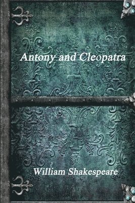William Shakespeare - Antony and Cleopatra, Häftad