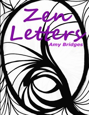 Amy Bridges - Zen Letters, Häftad