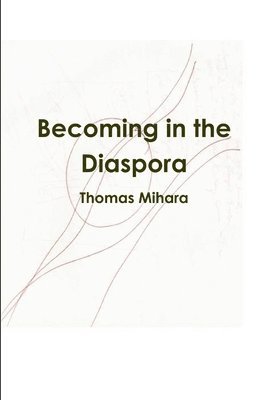 Becoming in the Diaspora 1