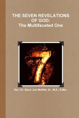 THE SEVEN REVELATIONS OF GOD: The Multifaceted One 1