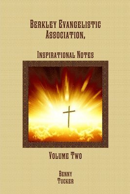 Berkley Evangelistic Association, Inspirational Notes 1