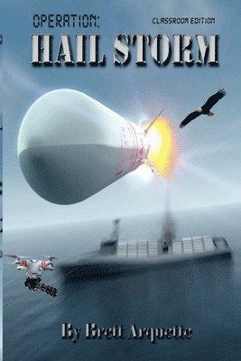 Brett Arquette - Operation Hail Storm - Classroom Edition, Häftad