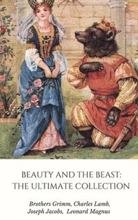 bokomslag Beauty and the Beast: the Ultimate Collection