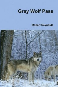 bokomslag Gray Wolf Pass
