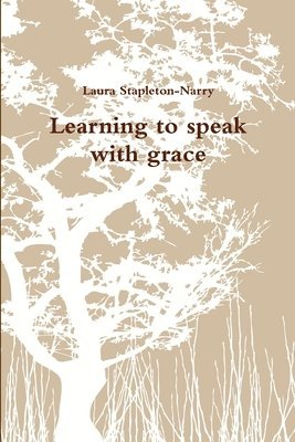 Learning to Speak with Grace 1