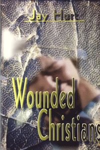 bokomslag Wounded Christians
