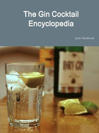 bokomslag The Gin Cocktail Encyclopedia
