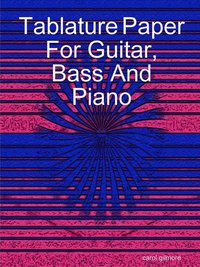 bokomslag Tablature Paper for Guitar Bass and Piano