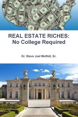 bokomslag REAL ESTATE RICHES: No College Required