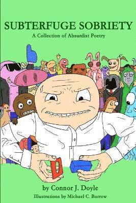 bokomslag Subterfuge Sobriety: A Collection of Absurdist Poetry