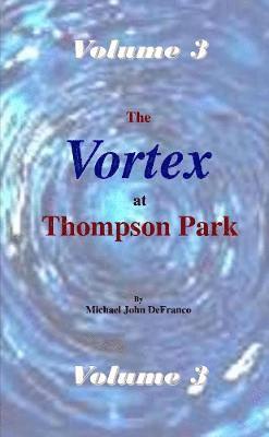 bokomslag Vortex @ Thompson Park Volume 3