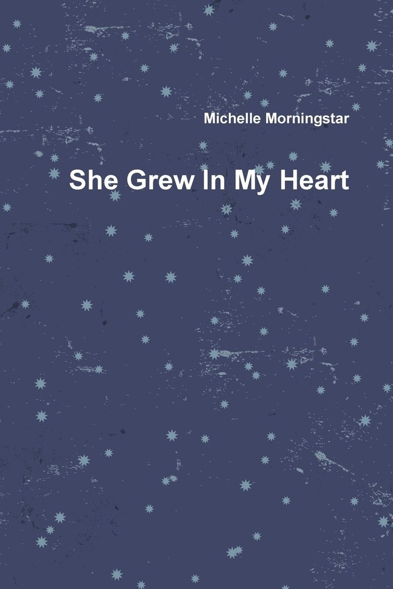 She Grew in My Heart 1