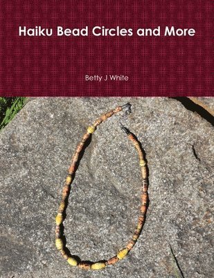 bokomslag Haiku Bead Circles and More