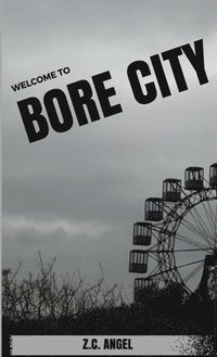 bokomslag Welcome to Bore City