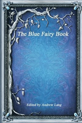 bokomslag The Blue Fairy Book