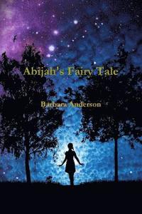 bokomslag Abijah's Fairy Tale