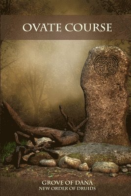 New Order of Druids - Ovate Course, Häftad