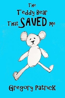 The Teddy Bear That Saved Me 1