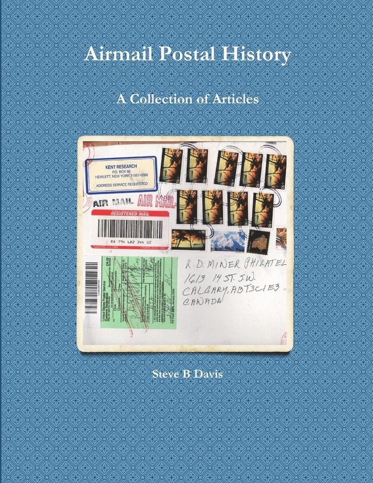 Airmail Postal History: A Collection of Articles 1