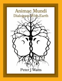 bokomslag Animae Mundi - Dialogues With Earth Paperback
