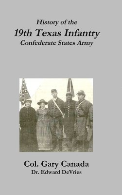 History of the 19th Texas Infantry, Confederate States Army 1