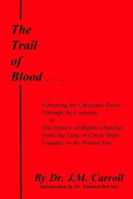 The Trail of Blood 1