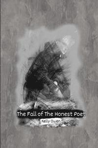 bokomslag The Fall of the Honest Poet