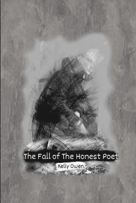 The Fall of the Honest Poet 1