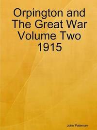bokomslag Orpington and the Great War Volume Two 1915