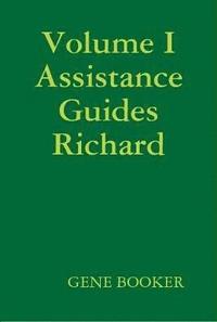 bokomslag Volume I Assistance Guides Richard