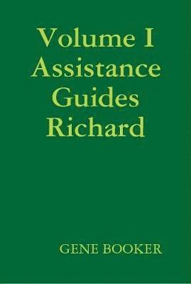 bokomslag Volume I Assistance Guides Richard