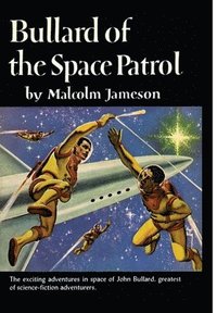 bokomslag Bullard of the Space Patrol