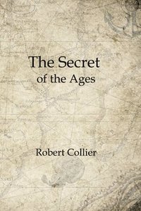 bokomslag The Secret of the Ages