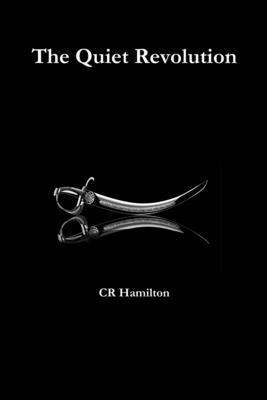 CR Hamilton, Cr Hamilton - Quiet Revolution, Häftad